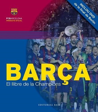 BARÇA. EL LLIBRE DE LA CHAMPIONS | 9788416166749 | Llibreria Aqualata | Comprar llibres en català i castellà online | Comprar llibres Igualada