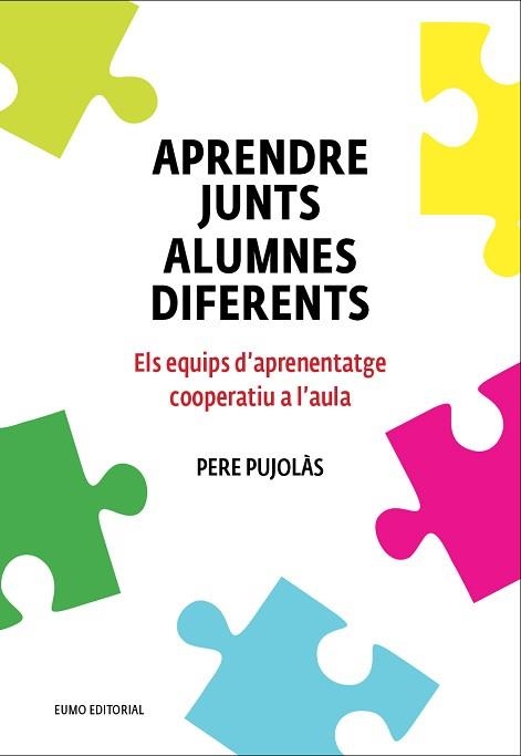 APRENDRE JUNTS ALUMNES DIFERENTS | 9788497665520 | PUJOLÀS MASET, PERE | Llibreria Aqualata | Comprar llibres en català i castellà online | Comprar llibres Igualada