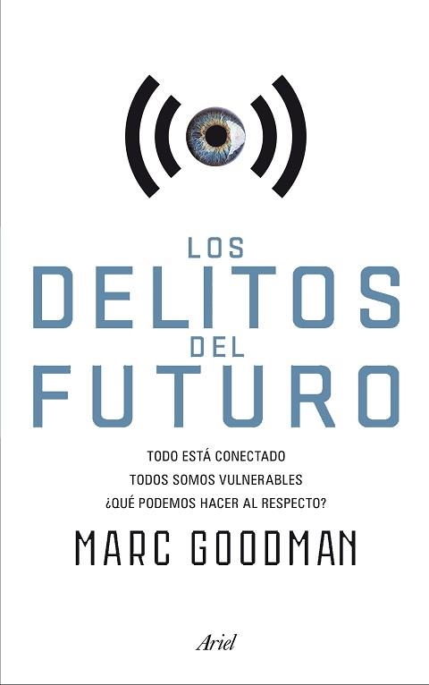 DELITOS DEL FUTURO, LOS | 9788434422940 | GOODMAN, MARC  | Llibreria Aqualata | Comprar llibres en català i castellà online | Comprar llibres Igualada