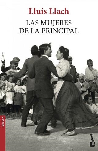 MUJERES DE LA PRINCIPAL, LAS | 9788432225239 | LLACH, LLUÍS  | Llibreria Aqualata | Comprar llibres en català i castellà online | Comprar llibres Igualada