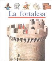 FORTALESA, LA (MON MERAVELLOS 7) | 9788476295946 | Llibreria Aqualata | Comprar llibres en català i castellà online | Comprar llibres Igualada