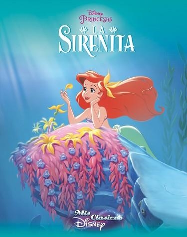 SIRENITA, LA (MIS CLÁSICOS DISNEY) | 9788416548194 | DISNEY | Llibreria Aqualata | Comprar llibres en català i castellà online | Comprar llibres Igualada