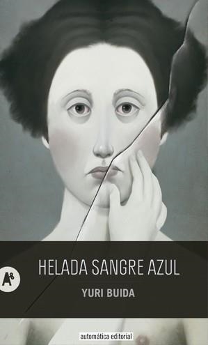 HELADA SANGRE AZUL | 9788415509295 | BUIDA, YURI | Llibreria Aqualata | Comprar llibres en català i castellà online | Comprar llibres Igualada