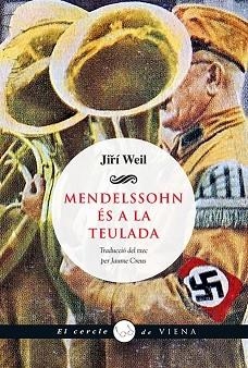 MENDELSSOHN ÉS A LA TEULADA | 9788483308547 | WEIL, JIRÍ | Llibreria Aqualata | Comprar llibres en català i castellà online | Comprar llibres Igualada