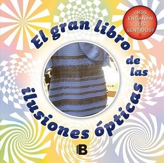 GRAN LIBRO DE LAS ILUSIONES ÓPTICAS, EL | 9788466657969 | AA.VV. | Llibreria Aqualata | Comprar llibres en català i castellà online | Comprar llibres Igualada