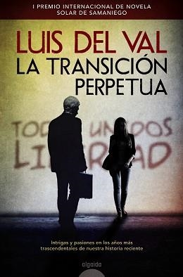 TRANSICIÓN PERPETUA, LA | 9788490673393 | DEL VAL, LUIS | Llibreria Aqualata | Comprar llibres en català i castellà online | Comprar llibres Igualada