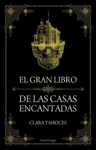 GRAN LIBRO DE LAS CASAS ENCANTADAS, EL | 9788415864851 | TAHOCES, CLARA | Llibreria Aqualata | Comprar llibres en català i castellà online | Comprar llibres Igualada