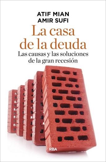 CASA DE LA DEUDA, LA | 9788490565254 | MIAN, ATIF / SUFI, AMIR | Llibreria Aqualata | Comprar llibres en català i castellà online | Comprar llibres Igualada