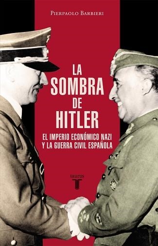 SOMBRA DE HITLER, LA | 9788430617425 | BARBIERI, PIERPAOLO | Llibreria Aqualata | Comprar llibres en català i castellà online | Comprar llibres Igualada