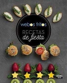 RECETAS DE FIESTA. WEBOS FRITOS | 9788403507739 | PÉREZ, SUSANA / CEREZO, JESÚS | Llibreria Aqualata | Comprar llibres en català i castellà online | Comprar llibres Igualada