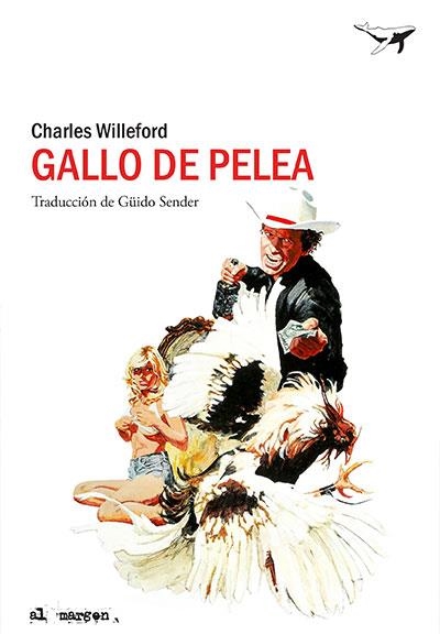 GALLO DE PELEA | 9788494378225 | WILLEFORD, CHARLES | Llibreria Aqualata | Comprar libros en catalán y castellano online | Comprar libros Igualada