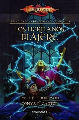 HERMANOS MAJERE, LOS (PRELUDIOS DE LA DRAGONLANCE. VOLUMEN 3) | 9788448005375 | STEIN, KEVIN  | Llibreria Aqualata | Comprar libros en catalán y castellano online | Comprar libros Igualada