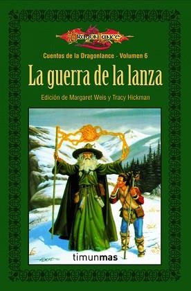 GUERRA DE LA LANZA, LA (CUENTOS DE DRANGONLANCE. VOLUMEN 6) | 9788448004958 | AA.VV. | Llibreria Aqualata | Comprar llibres en català i castellà online | Comprar llibres Igualada