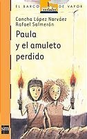 PAULA Y EL AMULETO PERDIDO (B.V.N. 154) | 9788434893818 | LOPEZ, CONCHA / SALMERON, RAFAEL | Llibreria Aqualata | Comprar llibres en català i castellà online | Comprar llibres Igualada