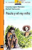 PAULA Y EL REY NIÑO (B.V.N. 155) | 9788434893825 | LOPEZ, CONCHA / SALMERON, RAFAEL | Llibreria Aqualata | Comprar llibres en català i castellà online | Comprar llibres Igualada