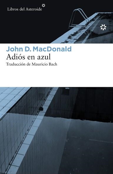 ADIÓS EN AZUL | 9788416213504 | MACDONALD, JOHN D. | Llibreria Aqualata | Comprar llibres en català i castellà online | Comprar llibres Igualada