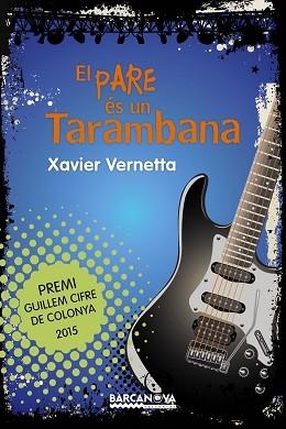 PARE ÉS UN TARAMBANA, EL | 9788448938604 | VERNETTA, XAVIER | Llibreria Aqualata | Comprar llibres en català i castellà online | Comprar llibres Igualada