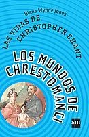 VIDAS DE CHRISTOPHER CHANT, LAS (LOS MUNDOS DE CHRESTO. 2) | 9788434890978 | JONES, DIANA WYNNE | Llibreria Aqualata | Comprar llibres en català i castellà online | Comprar llibres Igualada