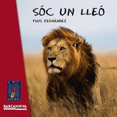 SÓC UN LLEÓ | 9788448938482 | FERNÁNDEZ, TXUS | Llibreria Aqualata | Comprar llibres en català i castellà online | Comprar llibres Igualada