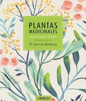 PLANTAS MEDICINALES | 9788441537606 | BERDONCES SERRA, JOSÉ LUIS | Llibreria Aqualata | Comprar llibres en català i castellà online | Comprar llibres Igualada