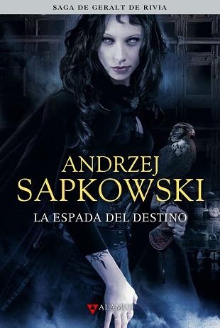 ESPADA DEL DESTINO, LA (GERALT DE RIVIA 2) | 9788498890433 | SAPKOWSKI, ANDRZEJ | Llibreria Aqualata | Comprar libros en catalán y castellano online | Comprar libros Igualada