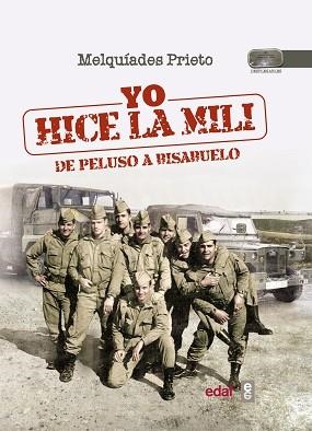 YO HICE LA MILI | 9788441435889 | PRIETO, MELQUÍADES | Llibreria Aqualata | Comprar llibres en català i castellà online | Comprar llibres Igualada