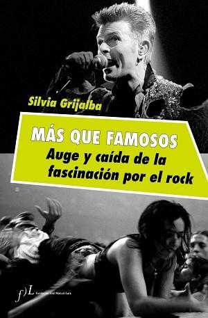 CASI FAMOSOS. AUGE Y CAÍDA DE LA FASCINACIÓN POR EL ROCK | 9788415673163 | GRIJALBA, SILVIA | Llibreria Aqualata | Comprar llibres en català i castellà online | Comprar llibres Igualada