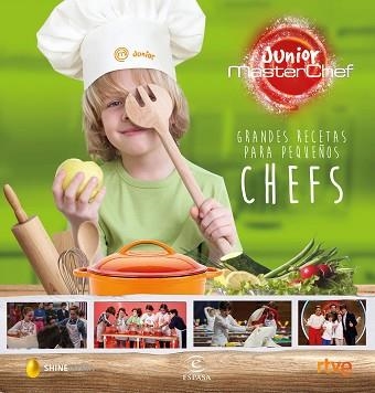 MASTERCHEF JUNIOR 2. GRANDES RECETAS PARA PEQUEÑOS CHEFS | 9788467045680 | SHINE/CR TVE | Llibreria Aqualata | Comprar llibres en català i castellà online | Comprar llibres Igualada