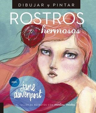 DIBUJAR Y PINTAR ROSTROS HERMOSOS | 9788415053583 | DAVENPORT, JANE | Llibreria Aqualata | Comprar llibres en català i castellà online | Comprar llibres Igualada