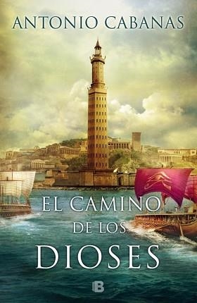 CAMINO DE LOS DIOSES, EL | 9788466658003 | CABANAS, ANTONIO | Llibreria Aqualata | Comprar llibres en català i castellà online | Comprar llibres Igualada