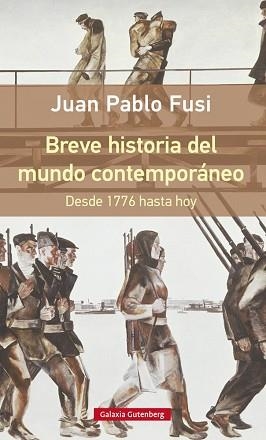 BREVE HISTORIA DEL MUNDO CONTEMPORÁNEO. DESDE 1776 HASTA HOY | 9788416252510 | FUSI, JUAN PABLO | Llibreria Aqualata | Comprar llibres en català i castellà online | Comprar llibres Igualada