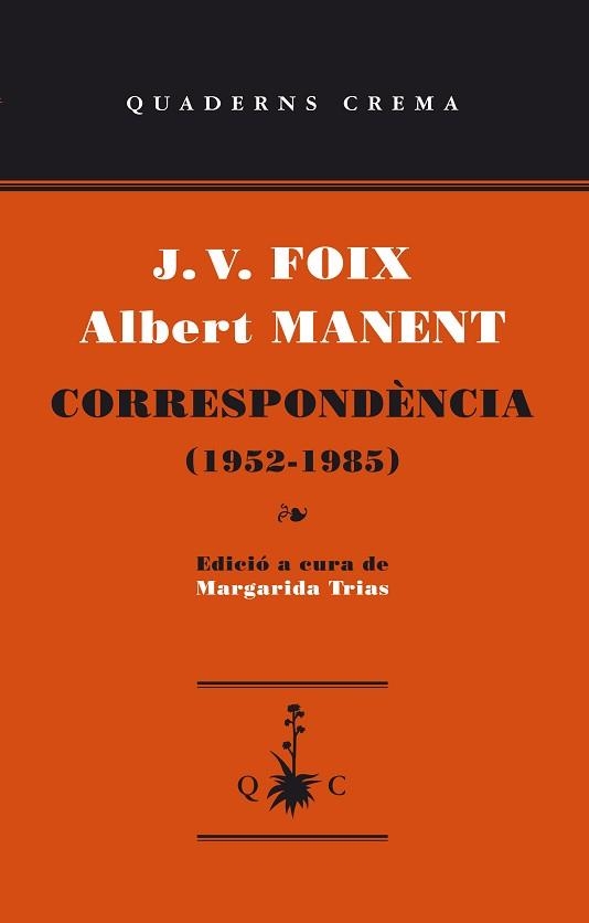 CORRESPONDENCIA (1952-1985) | 9788477275695 | FOIX, J.V. / MANENT, ALBERT | Llibreria Aqualata | Comprar libros en catalán y castellano online | Comprar libros Igualada