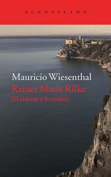 RAINER MARIA RILKE. EL VIDENTE Y LO OCULTO | 9788416011780 | WIESENTHAL, MAURICIO | Llibreria Aqualata | Comprar llibres en català i castellà online | Comprar llibres Igualada