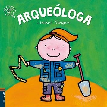 ARQUEÓLOGA | 9788414001318 | SLEGERS, LIESBET  | Llibreria Aqualata | Comprar libros en catalán y castellano online | Comprar libros Igualada