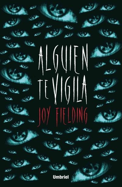 ALGUIEN TE VIGILA | 9788492915736 | FIELDING, JOY | Llibreria Aqualata | Comprar llibres en català i castellà online | Comprar llibres Igualada