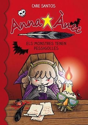 ANNA ÀNEC 9. ELS MONSTRES TENEN PESSIGOLLES | 9788416166596 | SANTOS, CARE  | Llibreria Aqualata | Comprar llibres en català i castellà online | Comprar llibres Igualada