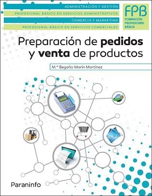 PREPARACIÓN DE PEDIDOS Y VENTA DE PRODUCTOS. | 9788428328890 | MARÍN MARTÍNEZ, Mª BEGOÑA | Llibreria Aqualata | Comprar llibres en català i castellà online | Comprar llibres Igualada