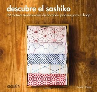 DESCUBRE EL SASHIKO | 9788425228735 | Llibreria Aqualata | Comprar llibres en català i castellà online | Comprar llibres Igualada