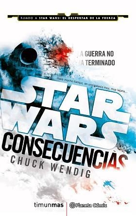 STAR WARS CONSECUENCIAS | 9788416401703 | WENDIG, CHUCK | Llibreria Aqualata | Comprar llibres en català i castellà online | Comprar llibres Igualada