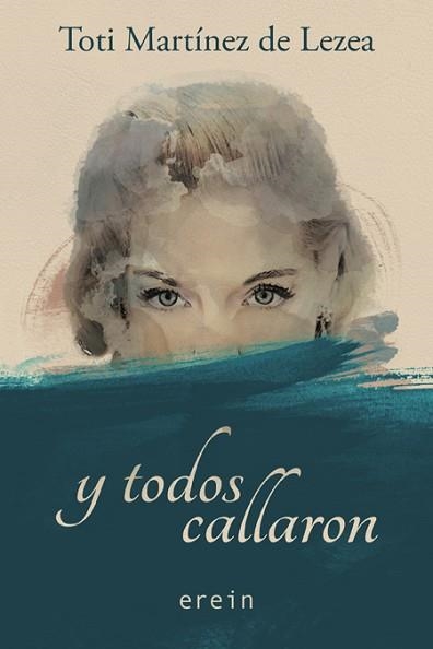 Y TODOS CALLARON | 9788491090519 | MARTÍNEZ DE LEZEA, TOTI | Llibreria Aqualata | Comprar llibres en català i castellà online | Comprar llibres Igualada