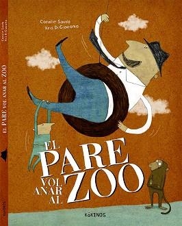 PARE VOL ANAR AL ZOO, EL | 9788416126477 | SAUDO, CORALIE | Llibreria Aqualata | Comprar llibres en català i castellà online | Comprar llibres Igualada