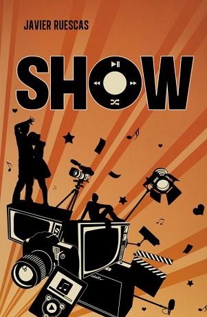 SHOW (PLAY 2) | 9788415580560 | RUESCAS, JAVIER | Llibreria Aqualata | Comprar libros en catalán y castellano online | Comprar libros Igualada