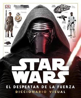 STAR WARS. EL DESPERTAR DE LA FUERZA. DICCIONARIO VISUAL | 9780241253991 | VARIOS AUTORES | Llibreria Aqualata | Comprar llibres en català i castellà online | Comprar llibres Igualada