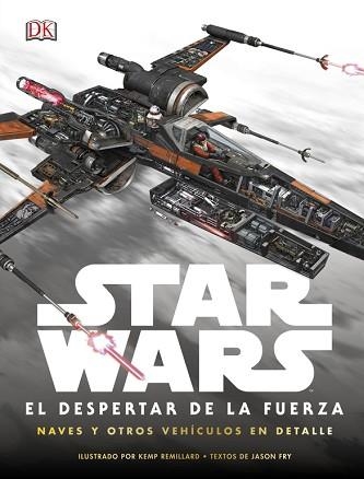 STAR WARS. EL DESPERTAR DE LA FUERZA. NAVES Y OTROS VEHÍCULOS EN DETALLE | 9780241254103 | VARIOS AUTORES | Llibreria Aqualata | Comprar llibres en català i castellà online | Comprar llibres Igualada