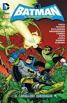 INTRÉPIDO BATMAN, EL. EL CABALLERO ESMERALDA | 9788416581351 | SCHLAGMAN, ADAM / Q WALKER, LANDRY / GREENBERG, ROBERT / FISCH, SHOLLY | Llibreria Aqualata | Comprar llibres en català i castellà online | Comprar llibres Igualada