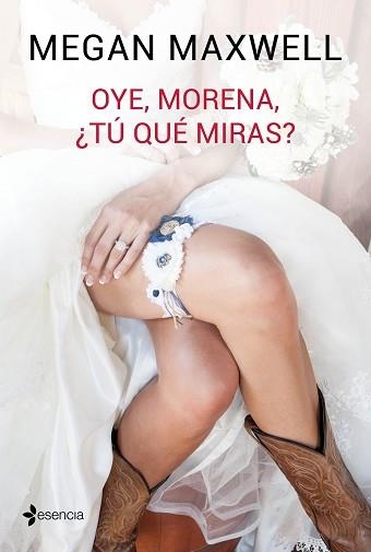 OYE, MORENA, ¿TÚ QUÉ MIRAS? | 9788408149545 | MAXWELL, MEGAN  | Llibreria Aqualata | Comprar llibres en català i castellà online | Comprar llibres Igualada