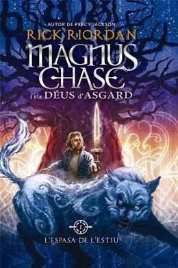 MAGNUS CHASE I ELS DEUS D'ASGARD 1: L'ESPASA DE L'ESTIU | 9788424656614 | RIORDAN, RICK | Llibreria Aqualata | Comprar llibres en català i castellà online | Comprar llibres Igualada