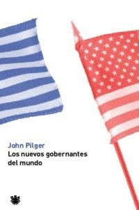 NUEVOS GOBERNANTES DEL MUNDO, LOS | 9788479019839 | PILGER, JOHN | Llibreria Aqualata | Comprar llibres en català i castellà online | Comprar llibres Igualada