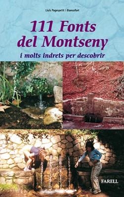 111 FONTS DEL MONTSENY I MOLTS INDRETS PER DESCOBRIR | 9788495695185 | PAGESPETIT, LLUIS | Llibreria Aqualata | Comprar llibres en català i castellà online | Comprar llibres Igualada