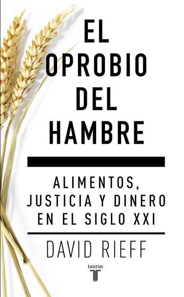 OPROBIO DEL HAMBRE, EL | 9788430617579 | RIEFF,DAVID | Llibreria Aqualata | Comprar llibres en català i castellà online | Comprar llibres Igualada